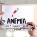 Waspada! 7 Gejala Ini Menunjukan Jika Tubuh Mengalami Anemia