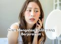 6 Tips Ini Bisa Kamu Coba untuk Atasi Jerawat yang Membandel, Cukup Bersihkan Wajah dengan Rutin