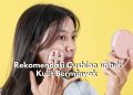 Cocok untuk Kulit Berminyak! Ini Dia Rekomendasi Cushion yang Bisa Dipilih, Salah Satunya Produk Make Over