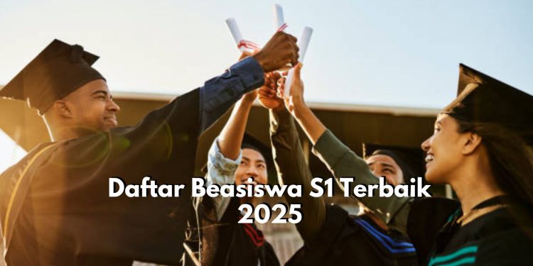 Cek Beasiswa Kuliah S1 Terbaik yang Bisa di Daftar Tahun 2025 Ini, Apa Saja?