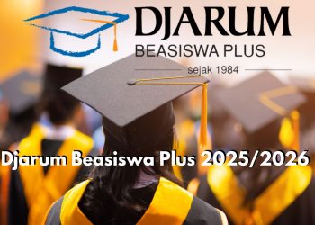 Djarum Beasiswa Plus 2025/2026 di Buka, Cek Syarat dan Berkas Administratif Terbaru Sebelum Mendaftar