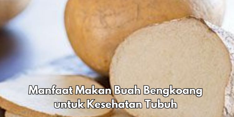 8 Manfaat Makan Buah Bengkoang, Salah Satunya Bisa Mencegah Penyakit Jantung