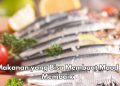 7 Makanan Ini Bisa Membuat Mood Membaik, Salah Satunya Ikan, Cek di Sini