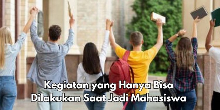 Perlu Tahu! 5 Kegiatan yang Hanya Bisa Dilakukan Saat Mahasiswa, Dapat Ikuti Pertukaran Pelajar