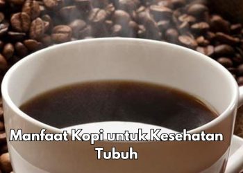 Cek 6 Manfaat Kopi di Sini! Salah Satunya Baik untuk Kesehatan Kulit