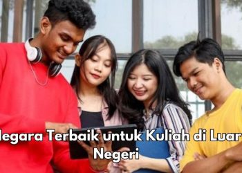 Auto Bisa Kuliah di Luar Negeri, Cek 5 Negara Terbaik Ini, Fasilitas Terjamin