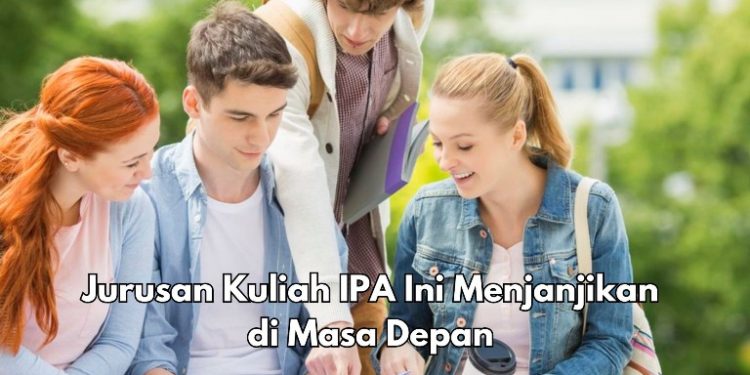Perlu Tahu! 5 Jurusan Kuliah IPA Ini Menjanjikan di Masa Depan, Salah Satunya Teknik Biomedis