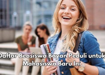 Daftar Sekarang! Beasiswa Bayan Peduli Tahun 2025/2026 Ini, Cek Syarat dan Cara Pendaftaran di Sini
