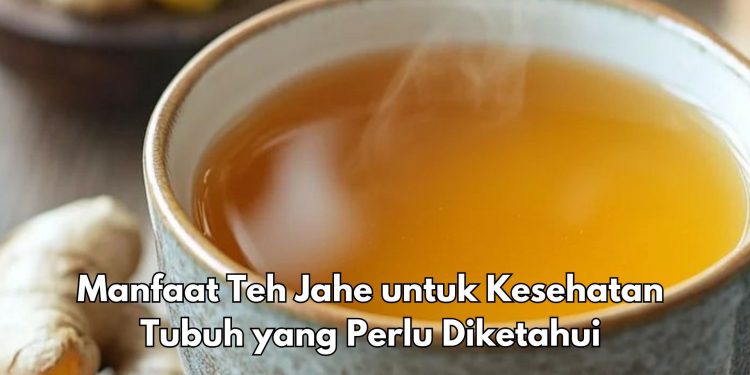 Minum Teh Jahe Ampuh Meredakan Nyeri Haid, Cek Manfaat Rincinya di Sini