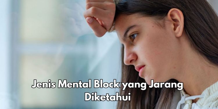 Mental Block Punya Banyak Jenis, Salah Satunya Fix Mindset, Cek Lainnya