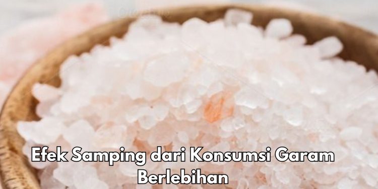 6 Efek Samping Garam yang Perlu Dihindari, Bisa Sebabkan Sakit Kepala Terus-menerus