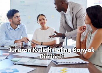 Ini Daftar Jurusan Kuliah yang Paling Banyak Peminat Tahun 2025, Ada Pendidikan hingga Ilmu Komunikasi