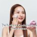 Serupa Tapi Tak Sama! Inilah 5 Perbedaan Menarik Cushion dan Foundatain yang Wajib Diketahui