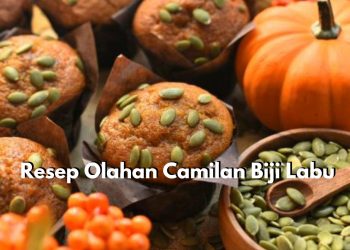 Taukah Kamu? Ternyata Biji Labu dapat Diolah Jadi Camilan Sehat Lho, Cek Resepnya Disini!