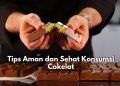 Suka Makan Cokelat? Cek Disini Tips Supaya Aman Konsumsinya, Mulailah Pilih Kadar Kakao Tinggi