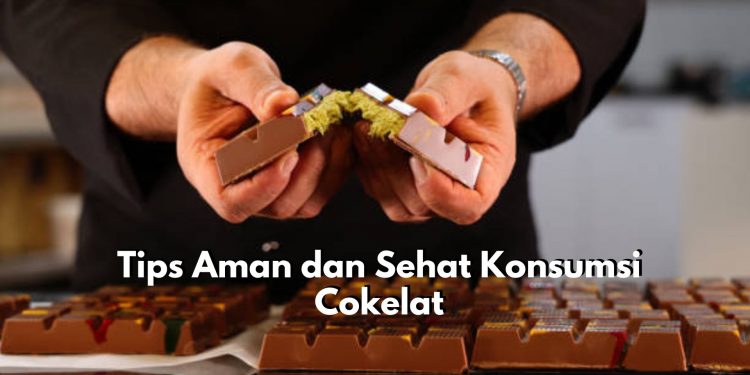 Suka Makan Cokelat? Cek Disini Tips Supaya Aman Konsumsinya, Mulailah Pilih Kadar Kakao Tinggi