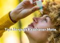 Lakukan Mulai dari Sekarang! Inilah 7 Tips Terbaik yang Bisa Dicoba untuk Menjaga Kesehatan Mata