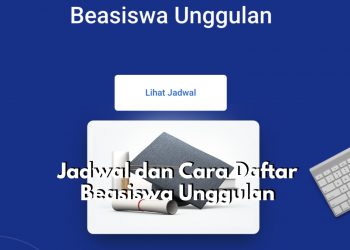 Kesempatan Terbatas! Cek Sekarang Juga Jadwal dan Cara Pendaftaran Beasiswa Unggulan 2025