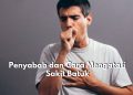 Ada 6 Penyebab yang Bisa Memicu Terjadinya Sakit Batuk, Jangan Lupa Cek Cara Mengatasinya!