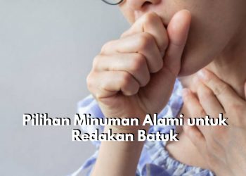 Cakap Redakan Batuk dengan Cepat, Ini Jenis Minuman Herbal Alami yang Aman Dikonsumsi