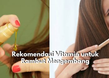 Ada Ellips Hair Vitamin hingga Makarizo Advisor Hair Recovery Spray, Ini Dia Rekomendasi Vitamin untuk Atasi Rambut Mengembang!