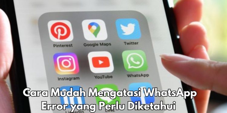 5 Cara Mudah Mengatasi WhatsApp Error, Salah Satunya dengan Restart Smartphone