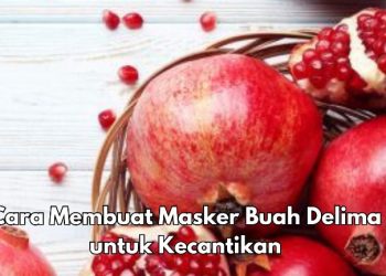 Klaim Manfaat untuk Kecantikan di Sini, Cukup Gunakan Masker Buah Delima, Begini Caranya