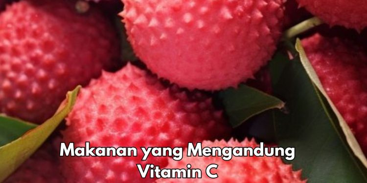 Makanan Ini Punya Kandungan Vitamin C, Cek Rekomendasinya di Sini