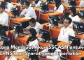 Siap-siap Daftar CPNS! Begini Cara Membuat Akun SSCASN dan Syarat yang Diperlukan, Cek di Sini