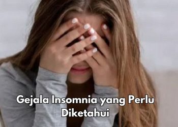 Cek di Sini, Gejala Insomnia yang Perlu Diketahui, Salah Satunya Karena Lelah Berlebihan