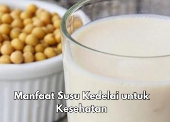 Ini 5 Manfaat Susu Kedelai untuk Tubuh, Dapat Menjaga Kesehatan Hati