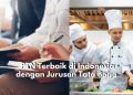 Mau Kuliah Tata Boga? Berikut Ini Ada 5 Rekomendasi Pilihan PTN Terbaik di Indonesia, Tentukan Kampus Favoritmu Ya!