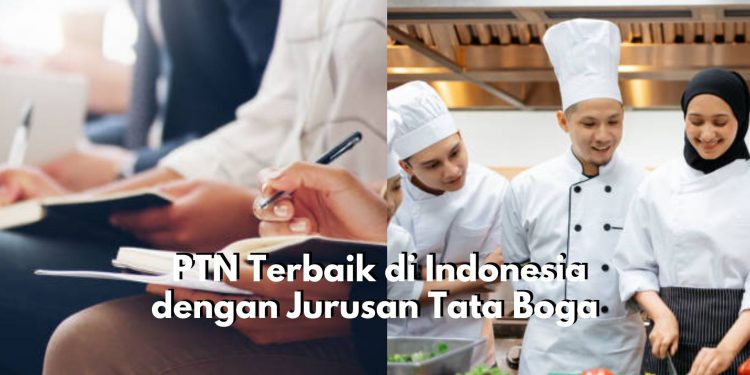Mau Kuliah Tata Boga? Berikut Ini Ada 5 Rekomendasi Pilihan PTN Terbaik di Indonesia, Tentukan Kampus Favoritmu Ya!
