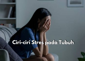 Yuk, Kenali Lebih dalam Ciri-ciri Stres pada Tubuh, Mulai dari Perubahan Pola Tidur hingga Kesulitan Konsentrasi