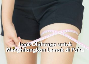 Olahraga Latihan Kardio hingga Stretching Ternyata Ampuh untuk Hilangkan Lemak di Paha, Cek Penjelasannya Disini!
