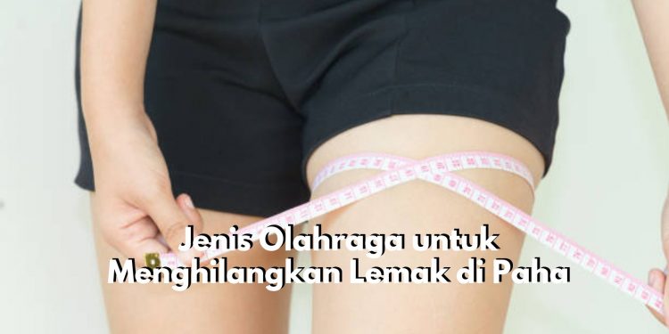 Olahraga Latihan Kardio hingga Stretching Ternyata Ampuh untuk Hilangkan Lemak di Paha, Cek Penjelasannya Disini!