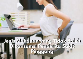 Sering Alami Sakit Pinggang? Yuk, Biasakan Hindari Konsumsi Makanan Ini, Ada Garam hingga Gula
