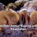 Tak Kalah dengan Jenis Jamur Lainnya! Cek Disini 6 Manfaat Jamur Kuping untuk Kesehatan